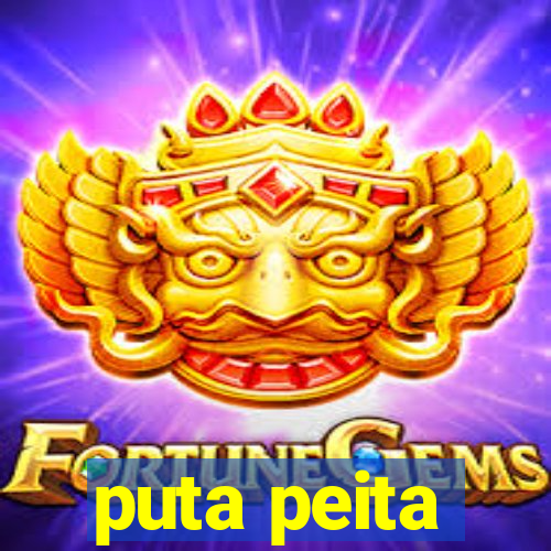 puta peita